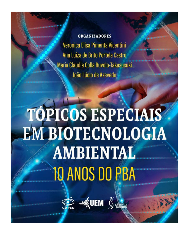 Livro PBA Livro - Tópicos Especiais em Biotecnologia Ambiental: 10 Anos do PBA